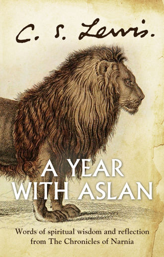 A Year With Aslan: Words of Wisdom and Reflection from the Chronicles of Narnia