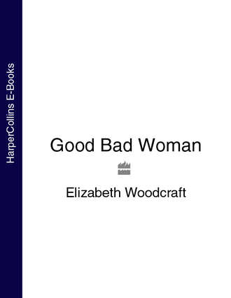 Good Bad Woman