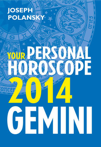 Gemini 2014: Your Personal Horoscope