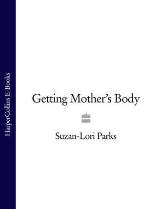 Getting Mother’s Body