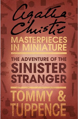 The Adventure of the Sinister Stranger: An Agatha Christie Short Story