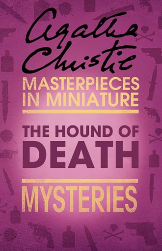 The Hound of Death: An Agatha Christie Short Story