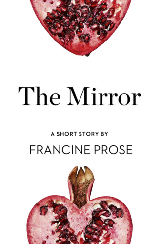 The Mirror: A Short Story from the collection, Reader, I Married Him