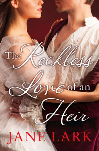 The Reckless Love of an Heir: An epic historical romance perfect for fans of period drama Victoria