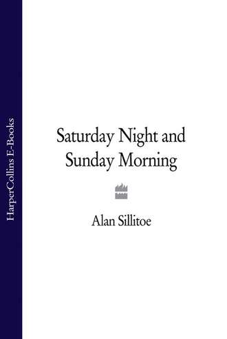 Saturday Night and Sunday Morning