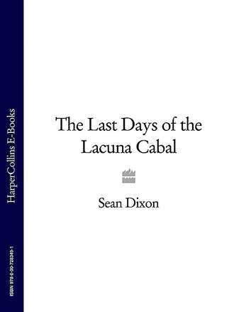 The Last Days of the Lacuna Cabal