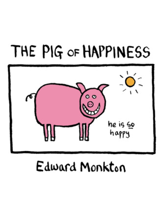 The Pig of Happiness