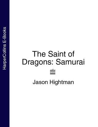 The Saint of Dragons: Samurai