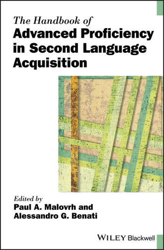 The Handbook of Advanced Proficiency in Second Language Acquisition