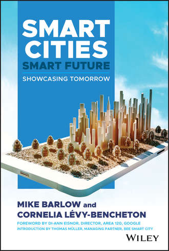 Smart Cities, Smart Future. Showcasing Tomorrow