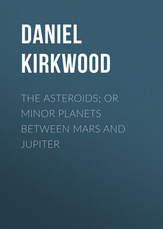 The Asteroids; Or Minor Planets Between Mars and Jupiter