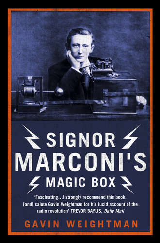 Signor Marconi’s Magic Box: The invention that sparked the radio revolution