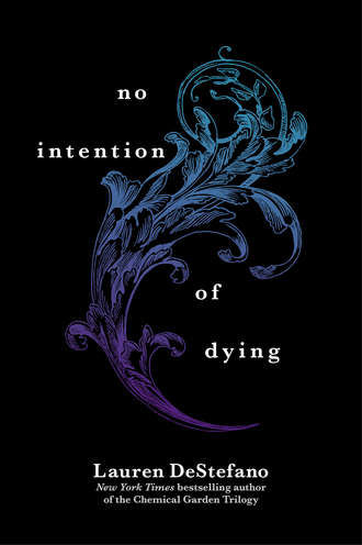 No Intention of Dying