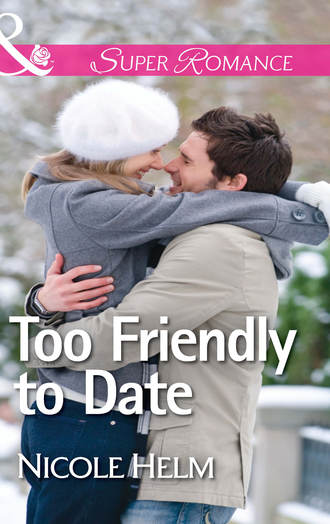 Too Friendly to Date