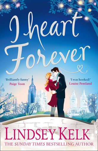 I Heart Forever: The brilliantly funny feel-good romance