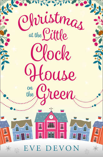 Christmas at the Little Clock House on the Green: An enchanting and warm-hearted romance full of Christmas cheer