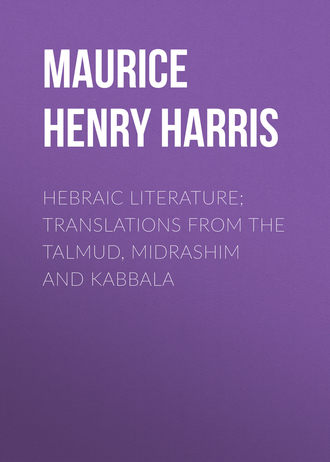 Hebraic Literature; Translations from the Talmud, Midrashim and Kabbala