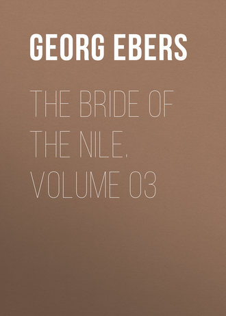 The Bride of the Nile. Volume 03