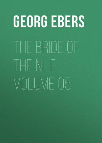 The Bride of the Nile. Volume 05