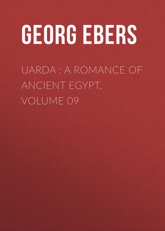 Uarda : a Romance of Ancient Egypt. Volume 09