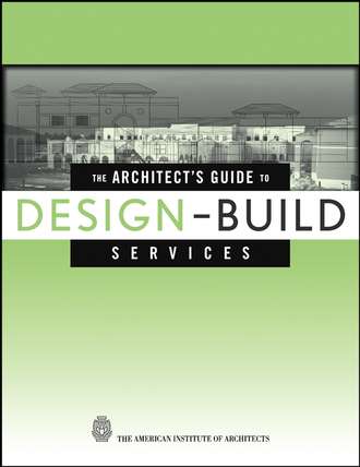 The Architect's Guide to Design-Build Services