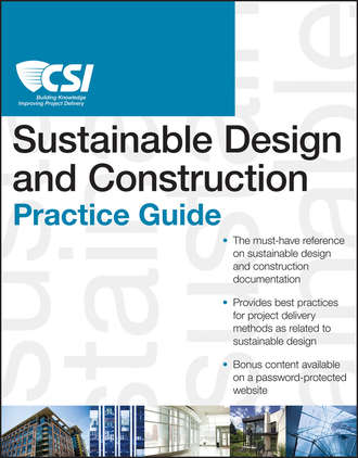 The CSI Sustainable Design and Construction Practice Guide