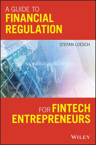 A Guide to Financial Regulation for Fintech Entrepreneurs