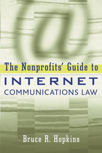 The Nonprofits' Guide to Internet Communications Law