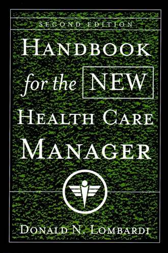 Handbook for the New Health Care Manager