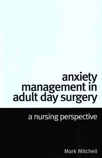 Anxiety Management in Adult Day Surgery