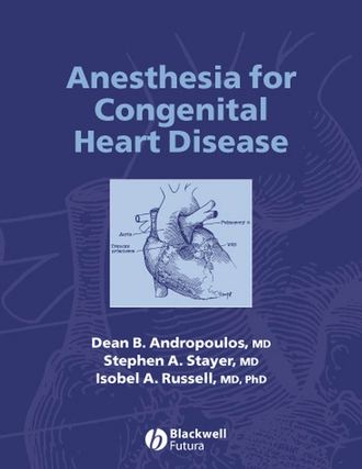 Anesthesia for Congenital Heart Disease