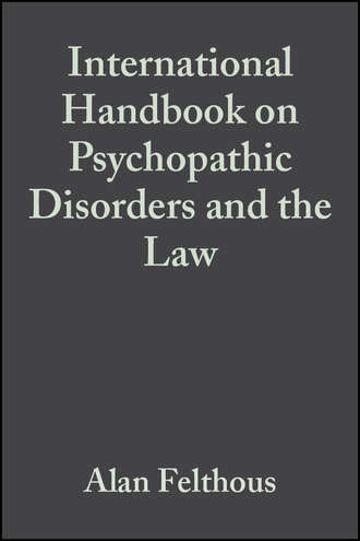 The International Handbook on Psychopathic Disorders and the Law, Volume II