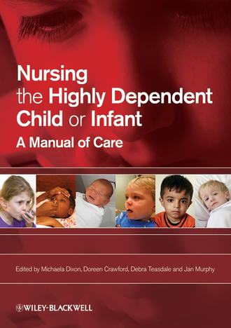 Nursing the Highly Dependent Child or Infant