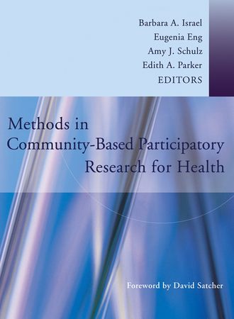 Methods in Community-Based Participatory Research for Health