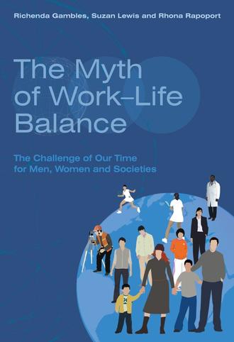 The Myth of Work-Life Balance