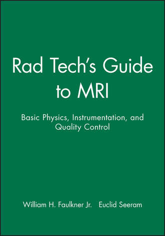 Rad Tech's Guide to MRI