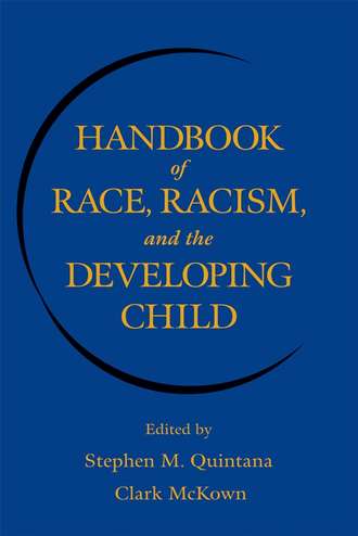 Handbook of Race, Racism, and the Developing Child