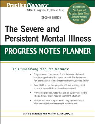 The Severe and Persistent Mental Illness Progress Notes Planner