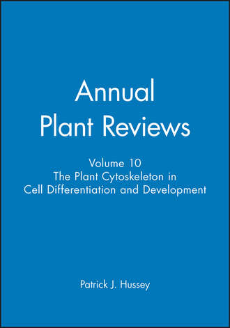 Annual Plant Reviews, The Plant Cytoskeleton in Cell Differentiation and Development