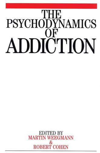 The Psychodynamics of Addiction