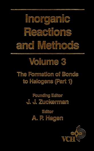 Inorganic Reactions and Methods, The Formation of Bonds to Halogens (Part 1)