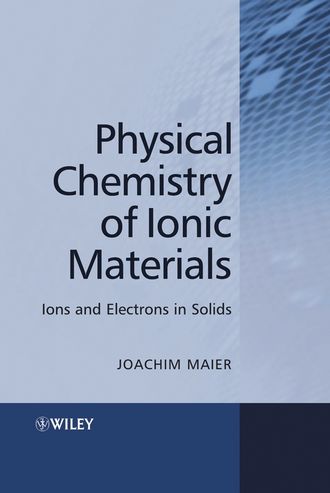 Physical Chemistry of Ionic Materials