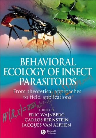 Behavioural Ecology of Insect Parasitoids