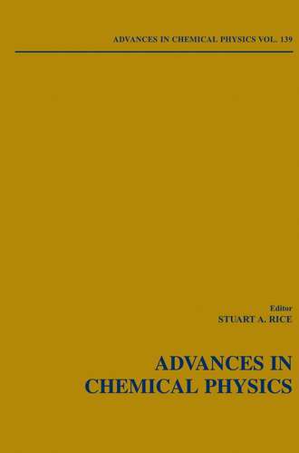 Advances in Chemical Physics. Volume 139