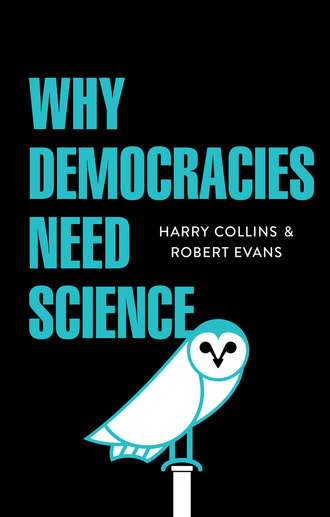 Why Democracies Need Science