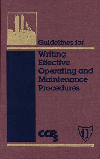 Guidelines for Writing Effective Operating and Maintenance Procedures