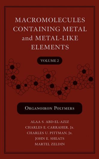 Macromolecules Containing Metal and Metal-Like Elements, Volume 2