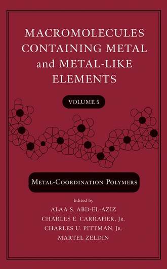 Macromolecules Containing Metal and Metal-Like Elements, Volume 5