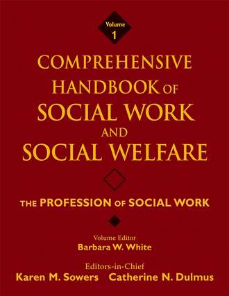 Comprehensive Handbook of Social Work and Social Welfare, The Profession of Social Work