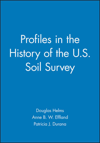 Profiles in the History of the U.S. Soil Survey